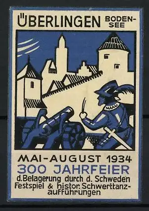 Reklamemarke Überlingen, 300 Jahrfeier 1934, Festspiel & Schwerttanzaufführungen