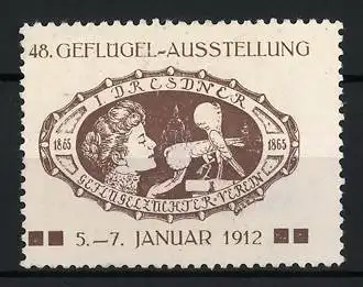 Reklamemarke Dresden, 48. Geflügel-Ausstellung 1912, Frau mit Taube