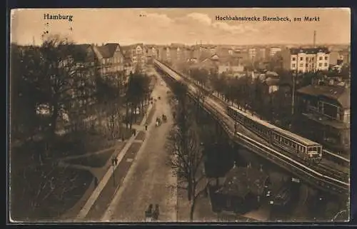 AK Hamburg-Barmbek, Hochbahnstrecke Barmbeck am Markt, Blick auf die Bahntrasse mit Stadtbahn