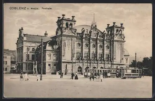 AK Coblenz a. Rhein, Festhalle mit Strassenbahn