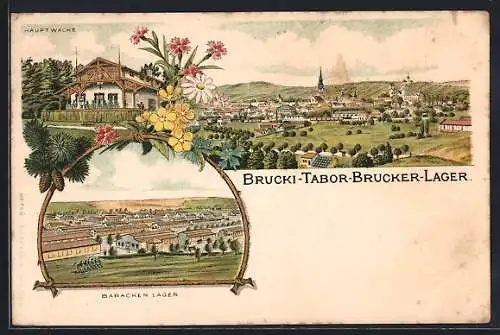 Lithographie Bruck a.d. Leitha, Brucki-Tabor-Brucker-Lager, Baracken, Hauptwache