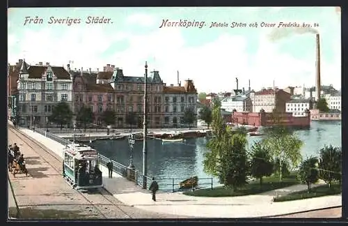 AK Norrköping, Motala Ström och Oscar Fredriks bro