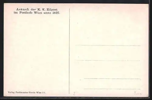 AK Wien, Ankunft der K. K. Eilpost im Posthofe Wien anno 1837, Passagiere steigen aus der Postkutsche