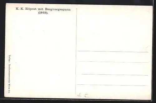 AK K.K. Eilpost mit Bergvorgespann im Jahr 1848, Pferdekutsche