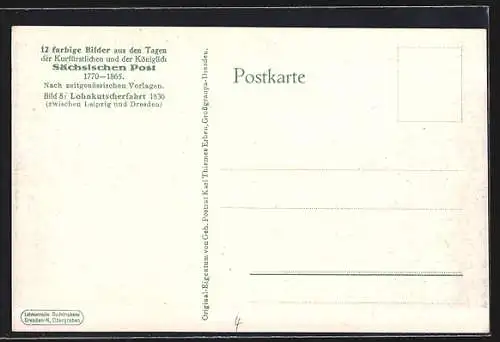 Künstler-AK Lohnkutscherfahrt 1836 zwischen Leipzig und Dresden, Postkutsche