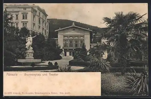 AK Abbazia, Brunnenplatz und Theater