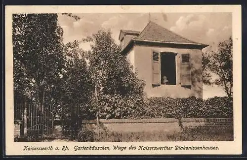 AK Kaiserswerth a. Rh., Gartenhäuschen, Wiege des Kaiserswerther Diakonissenhauses