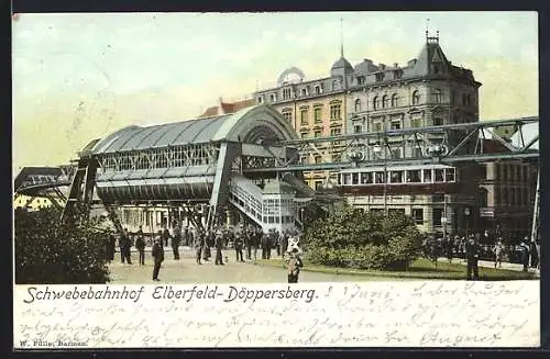 AK Elberfeld-Döppersberg, Schwebebahnhof mit Schwebebahn