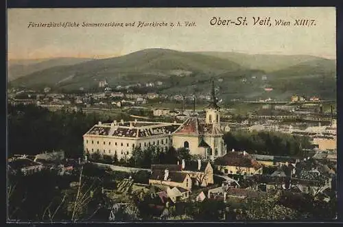 AK Wien, Ober-St. Veit, Fürsterzbischöfliche Sommerresidenz und Pfarrkirche z. h. Veit