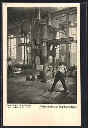 AK Kapfenberg, Gussstahlwerk Gebr. Böhler & Co. A.G., Arbeit unter der Schmiedepresse