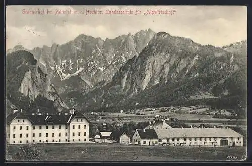 AK Admont, Grabnerhof mit dem Hochtor, Landesschule für Alpwirtschaft