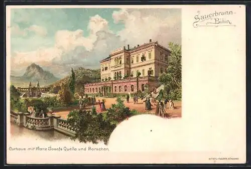 Lithographie Bilin / Bilina, Kurhaus Sauerbrunn mit Franz Josefs Quelle und Borschen