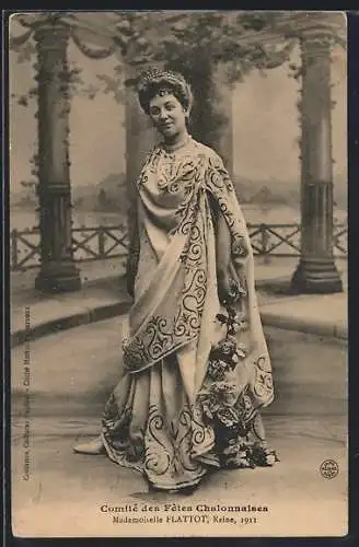 AK Chalon, Comite des Fetes 1911, Mademoiselle Flattot, Reine, Fasching, Schöne im Kleid