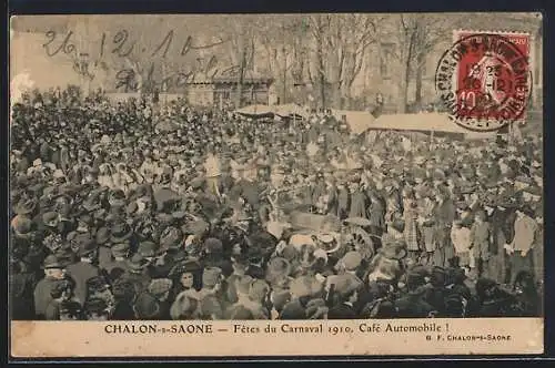 AK Chalon-s-Saone, Fêtes du Carnaval 1910, Café Automobile!, Umzugswagen