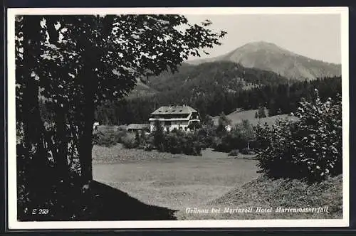 AK Grünau bei Mariazell, Hotel Marienwasserfall vom Wald aus