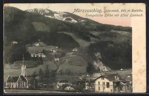 AK Mürzzuschlag /Steiermark, Evangelische Kirche mit Hotel Lambach