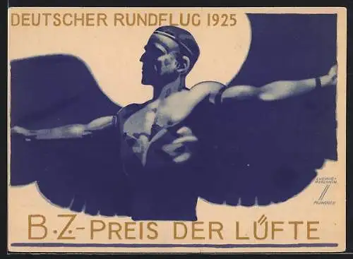 Künstler-AK Ludwig Hohlwein: Deutscher Rundflug 1925, B.Z.-Preis der Lüfte, Mann mit Flügel