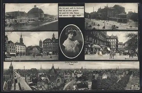 AK Dortmund, Bahnhof, Stadttheater, Brückstrasse, Markt, Frauenportrait, Panorama