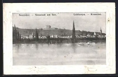 AK Neusiedl am See, Ortsansicht mit Blick zur Kaserne