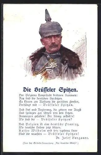 Künstler-AK Porträt von Kaiser Wilhelm II. in Uniform mit Eisernem Kreuz, Gedicht Die Brüsseler Spitzen