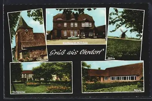 AK Ohrdorf, Kaufhaus K. H. Scholz, Kirche, Schule, Windmühle