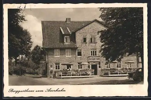 AK Goslar, Berggasthof zum Auerhahn, Erbaut v. Herzog Rudolf August von Braunschweig