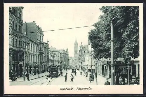 AK Crefeld, Rheinstrasse mit Strassenbahn