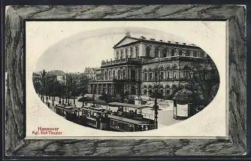 AK Hannover, Kgl. Hof-Theater mit Strassenbahn