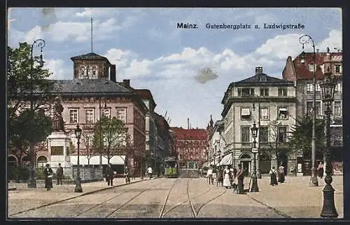 AK Mainz, Gutenbergplatz und Ludwigstrasse mit Strassenbahn