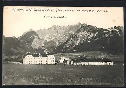 AK Admont, Grabnerhof, Landesschule für Alpenwirtschaft vor der Hochtorgruppe