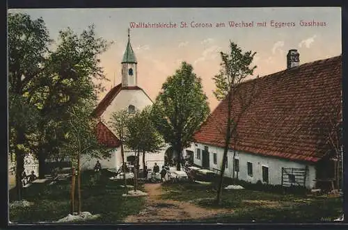 AK St. Corona am Wechsel, Wallfahrtskirche und Eggerers Gasthaus