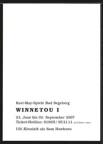 AK Bad Segeberg, Karl-May-Spiele 2007, Winnetou I, Ulli Kinalzik als Sam Hawkens, Autograph