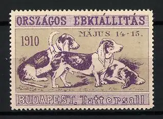 Reklamemarke Budapest, Országos Ebkiállítás 1910, Hundeausstellung 14.-15. Mai, Hundeillustration