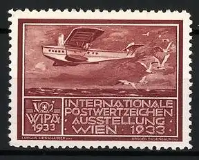 Reklamemarke Wien, Internationale Postwertzeichen Ausstellung 1933, Flugboot Dornier DO-X