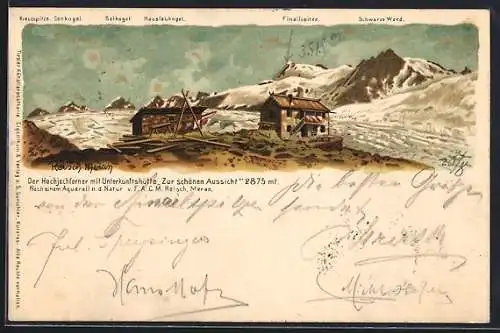 Künstler-Lithographie F.A.C.M. Reisch: Unterkunftshütte Zur schönen Aussicht, Berghütte am Hochjochferner