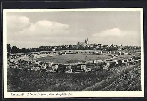 AK Xanten a. Rh., Colonia Trajana, Röm. Amphitheater