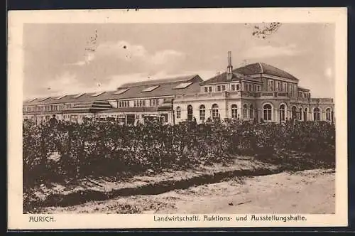 AK Aurich / Ostfriesland, Landwirtschaftl. Auktions- u. Ausstellungshalle