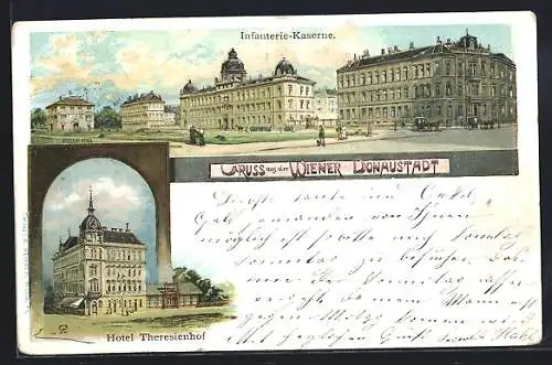 Lithographie Wien-Donaustadt, Infanterie-Kaserne und Hotel Theresienhof