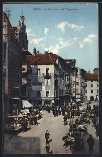 AK Bozen, Obstmarkt mit Torggelhaus