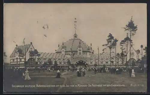 AK München, Deutsches Bundesschiessen 1906, Festhalle mit Gabentempel