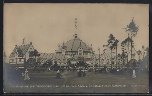 AK München, Deutsches Bundesschiessen 1906, Festhalle und Gabentempel