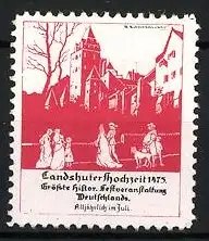 Reklamemarke Landshut, Landshuter Hochzeit 1475, historische Kostümveranstaltung