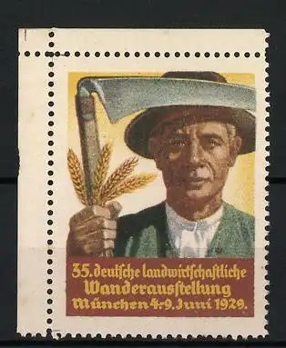 Reklamemarke München, 35. deutsche landwirtschaftliche Wanderausstellung 1929, Bauer mit Sense und Ähren