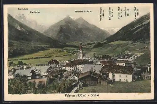 AK Fulpmes /Stubai, Ortsansicht mit Kirchdach, Ilm-Spitze, Habicht, Wildem Freiger, Sonklarspitze u. a. Bergen