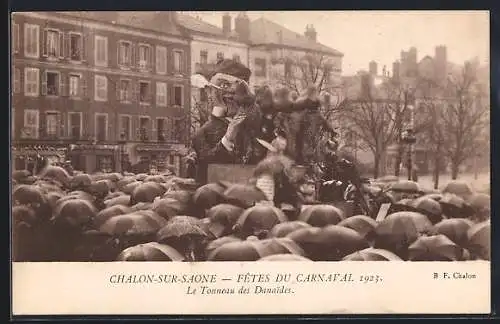 AK Chalon-sur-Saone, Fetes du Carnaval 1923, Le Tonneau des Danaides, Fasching