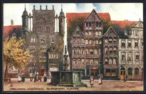 Künstler-AK Charles F. Flower: Hildesheim, Tempelherren-, Wedekindhaus und Rolandbrunnen