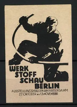 Reklamemarke Berlin, Werkstoffschau, Arbeiter mit Werkzeug, 22. Oktober bis 13. November