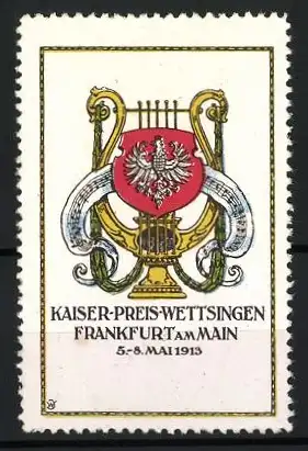 Reklamemarke Frankfurt am Main, Kaiser-Preis-Wettsingen 1913, Lyra mit Adlerwappen