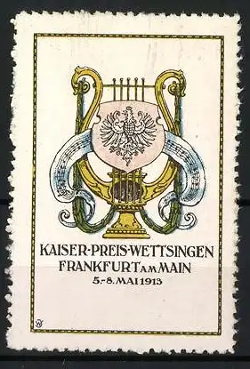 Reklamemarke Frankfurt am Main, Kaiser-Preis-Wettsingen 1913, Lyra mit Adler