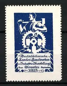 Reklamemarke Komotau, Deutschböhmische Landes-Handwerker- und Industrie-Ausstellung 1913, Arbeiter mit Zahnrad